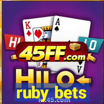 ruby bets